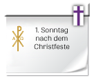 Symbol: 1. Sonntag nach dem Christfest