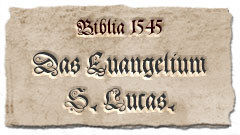 Das Evangelium nach Lukas