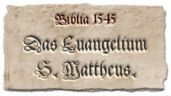 Das Evangelium nach Matthäus