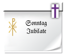 Sonntag Jubilate