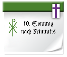 Symbol: 10. Sonntag nach Trinitatis