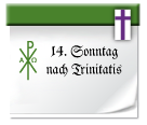 14. Sonntag nach Trinitatis