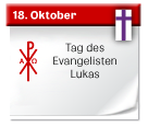 18. Oktober | Tag des Evangelisten Lukas