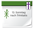 Symbol: 13. Sonntag nach Trinitatis