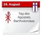 Symbol: Tag des Apostels Bartholomäus