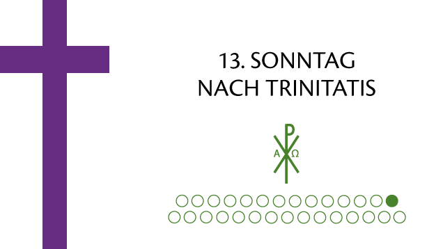 13. Sonntag nach Trinitatis | Grafik: © Sabrina | Reiner | www.stilkunst.de | Lizenz CC BY-SA