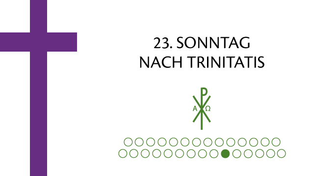 23. Sonntag nach Trinitatis | Grafik: © Sabrina | Reiner | www.stilkunst.de | Lizenz CC BY-SA