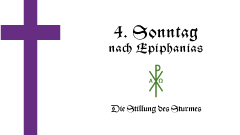 4. Sonntag nach Epihanias