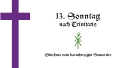 13. Sonntag nach Trinitatis