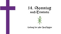 14. Sonntag nach Trinitatis