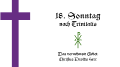 18. Sonntag nach Trinitatis