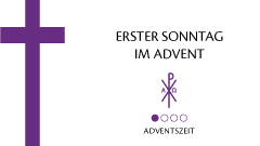 Erster Sonntag im Advent