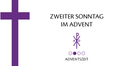 Zweiter Sonntag im Advent