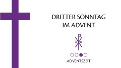 Dritter Sonntag im Advent