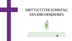 Drittletzter Sonntag des Kirchenjahres