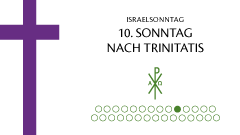 10. So. n. Trinitatis | Israelsonntag