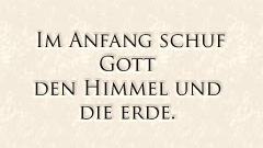 Genesis 1.1: Im Anfang schuf Gott den Himmel und die Erde. | Grafik: Sabrina | CC BY-SA