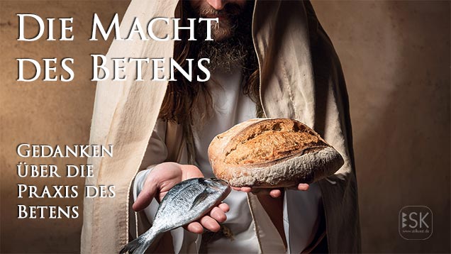 Die Macht des Betens