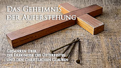 Das Geheimnis der Auferstehung