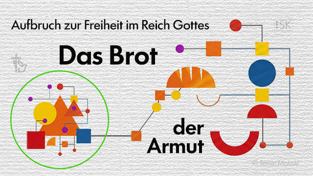 Das Brot der Armen: Das Brot, das Jesus wählt.