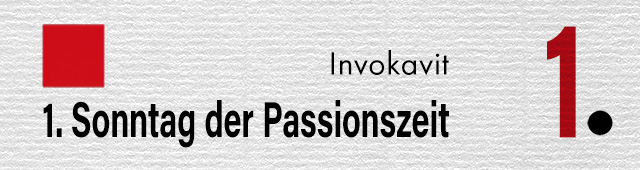 Der Sonntagsname 1. Sonntag der Passionszeit