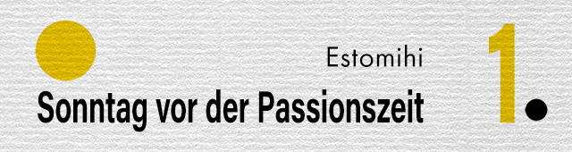 Der Sonntagsname Sonntag vor der Passionszeit