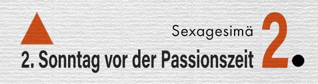 Der Sonntagsname 2. Sonntag vor der Passionszeit